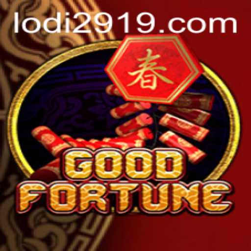 GoodFortune: Discover the Thrills of Lodi 291