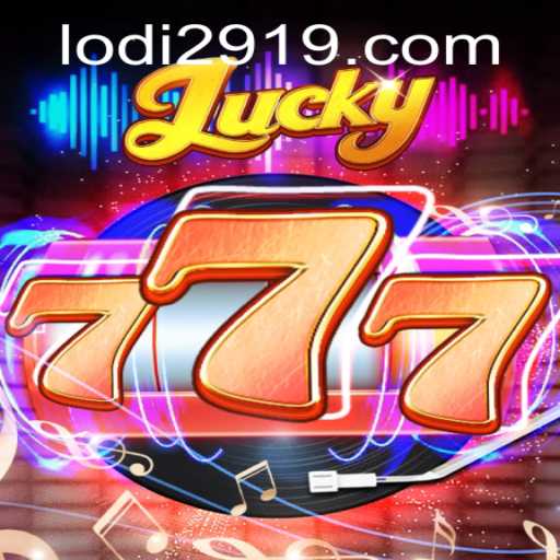 Discover the Thrills of Lucky777: A Deep Dive into the World of Lodi 291
