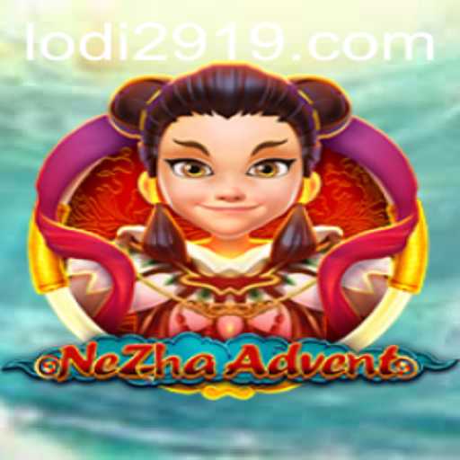Discover NeZhaAdvent: A Thrilling Gaming Experience with Lodi 291
